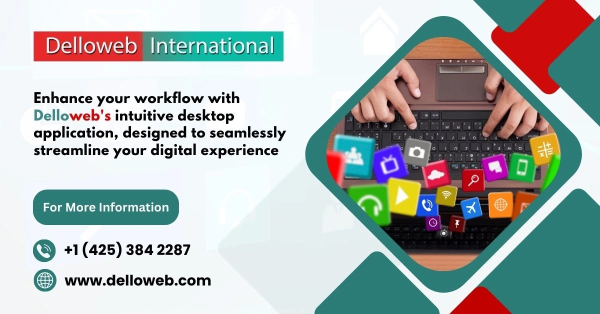 Evolution of Desktop Applications by Delloweb International