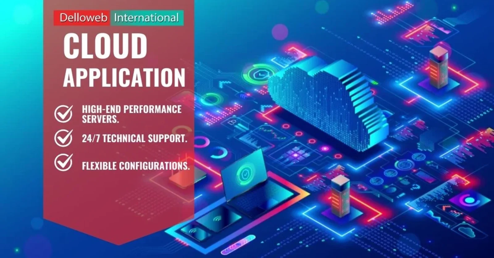 Cloud Application by Delloweb International: Revolutionizing Digital Management Systems