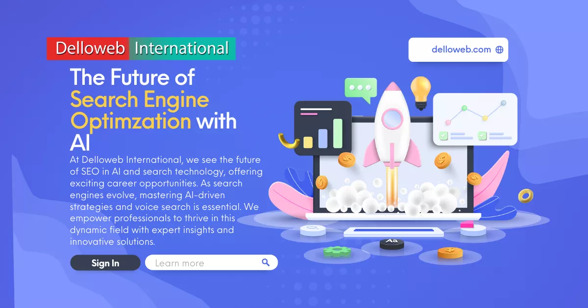 Promotional image for Delloweb International showcasing the future of SEO with AI-driven strategies, featuring compelling visuals of devices and graphs, envisioning SEO as a career in an evolving digital landscape.