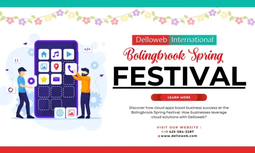 Bolingbrook Spring Festival & Cloud Apps: Enhancing Business Success