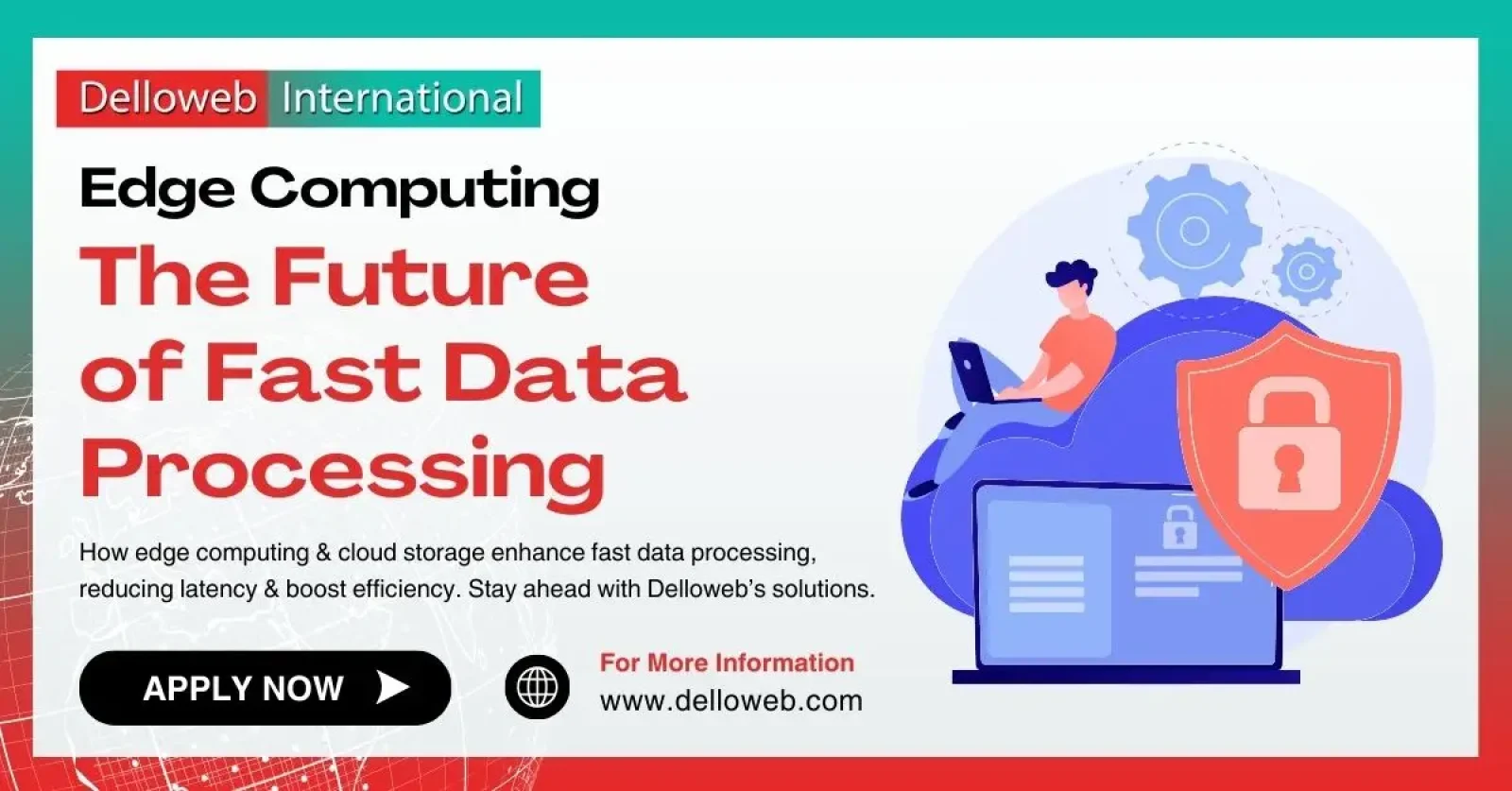 Promotional graphic for Delloweb, highlighting edge computing benefits for fast data processing and efficiency improvements.