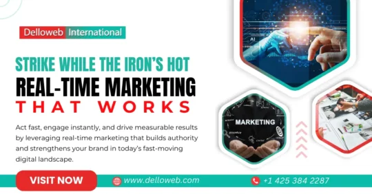 Promotional image for Delloweb International, highlighting real-time marketing strategies that build authority in a digital landscape.